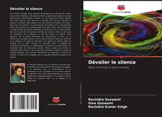 Couverture de Dévoiler le silence