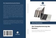 Bookcover of Die Computerisierung des Romans