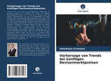 Bookcover of Vorhersage von Trends bei künftigen Devisenmarktpreisen