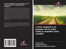 Portada del libro de I nervi scoperti e la terapia con le erbe: Tutte le malattie sono curabili