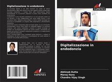 Bookcover of Digitalizzazione in endodonzia