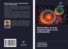 Bookcover of Stamcellen en hun toepassingen in de orthodontie