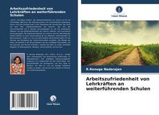 Bookcover of Arbeitszufriedenheit von Lehrkräften an weiterführenden Schulen