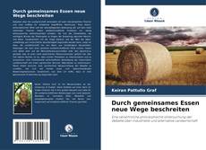 Bookcover of Durch gemeinsames Essen neue Wege beschreiten