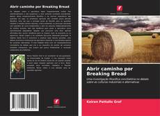 Portada del libro de Abrir caminho por Breaking Bread