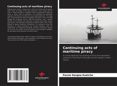 Copertina di Continuing acts of maritime piracy