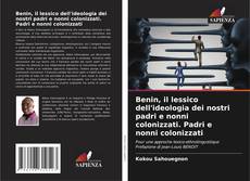 Capa do livro de Benin, il lessico dell'ideologia dei nostri padri e nonni colonizzati. Padri e nonni colonizzati 