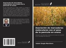 Portada del libro de Asociación de marcadores moleculares con el peso de la panícula en avena