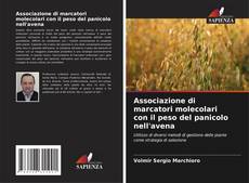 Portada del libro de Associazione di marcatori molecolari con il peso del panicolo nell'avena