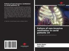 Copertina di Failure of non-invasive ventilation in covid patients 19