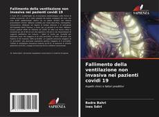 Copertina di Fallimento della ventilazione non invasiva nei pazienti covidi 19