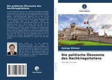 Bookcover of Die politische Ökonomie des Nachkriegsitaliens