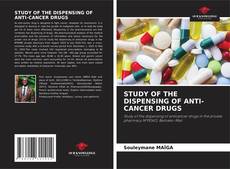 Copertina di STUDY OF THE DISPENSING OF ANTI-CANCER DRUGS