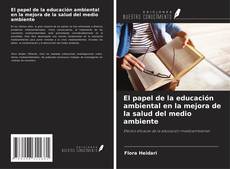 Couverture de El papel de la educación ambiental en la mejora de la salud del medio ambiente