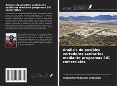 Couverture de Análisis de posibles vertederos sanitarios mediante programas SIG comerciales