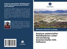 Bookcover of Analyse potenzieller Mülldeponien unter Verwendung kommerzieller GIS-Software