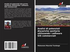 Bookcover of Analisi di potenziali discariche sanitarie utilizzando i software GIS commerciali