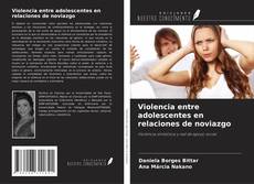 Portada del libro de Violencia entre adolescentes en relaciones de noviazgo