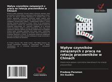 Bookcover of Wpływ czynników związanych z pracą na rotację pracowników w Chinach