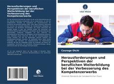 Bookcover of Herausforderungen und Perspektiven der beruflichen Weiterbildung bei der Verbesserung des Kompetenzerwerbs