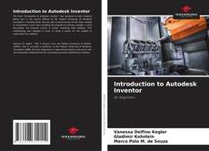 Bookcover of Introduction to Autodesk Inventor