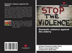 Bookcover of Domestic violence against the elderly