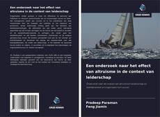 Portada del libro de Een onderzoek naar het effect van altruïsme in de context van leiderschap