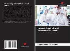 Copertina di Hematological and biochemical tests: