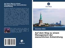 Bookcover of Auf dem Weg zu einem Management der menschlichen Entwicklung