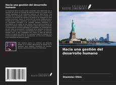 Couverture de Hacia una gestión del desarrollo humano