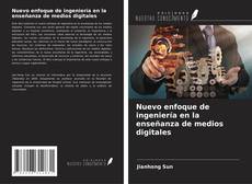 Couverture de Nuevo enfoque de ingeniería en la enseñanza de medios digitales