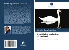 Bookcover of Ein Dialog zwischen Schwänen