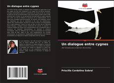 Couverture de Un dialogue entre cygnes