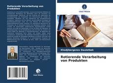 Bookcover of Rotierende Verarbeitung von Produkten