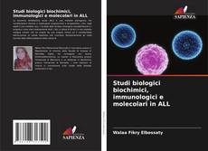 Portada del libro de Studi biologici biochimici, immunologici e molecolari in ALL