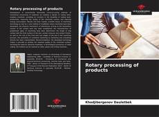 Bookcover of Rotary processing of products