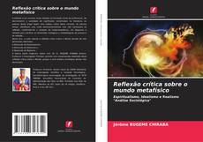 Portada del libro de Reflexão crítica sobre o mundo metafísico