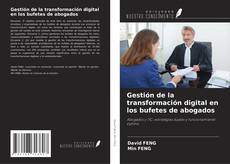 Couverture de Gestión de la transformación digital en los bufetes de abogados