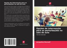 Portada del libro de Opções de intervenção para as perturbações na sala de aula