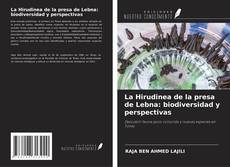 Couverture de La Hirudinea de la presa de Lebna: biodiversidad y perspectivas