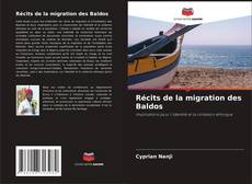 Couverture de Récits de la migration des Baldos