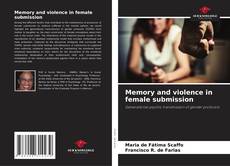 Bookcover of Memory and violence in female submission