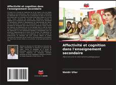 Portada del libro de Affectivité et cognition dans l'enseignement secondaire