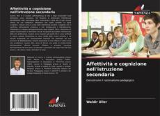 Affettività e cognizione nell'istruzione secondaria kitap kapağı