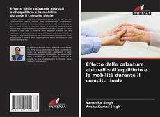 Bookcover of Effetto delle calzature abituali sull'equilibrio e la mobilità durante il compito duale