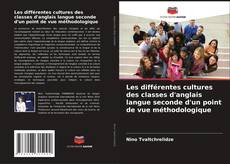 Couverture de Les différentes cultures des classes d'anglais langue seconde d'un point de vue méthodologique