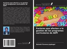 Portada del libro de Factores que afectan a la gestión de los programas curriculares de AEPI