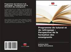 Couverture de Programme de tutorat et de rattrapage : Perspective de la formation des enseignants