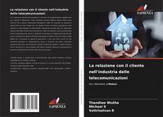 La relazione con il cliente nell'industria delle telecomunicazioni kitap kapağı