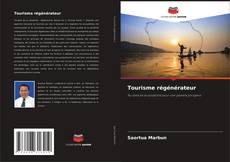 Couverture de Tourisme régénérateur